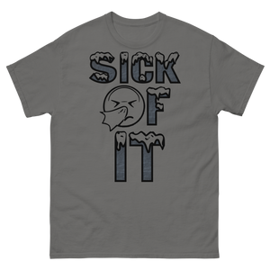 Sick Of It T-Shirt by Stand Fo Customs