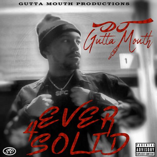 4Ever Solid by DJ Gutta Mouth