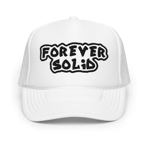 Forever Solid Foam trucker hat