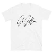 Load image into Gallery viewer, Go Getter T-Shirt by Stand Fo&#39; Customs