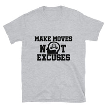 Load image into Gallery viewer, Make Moves T-Shirt by Stand Fo Customs