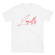 Load image into Gallery viewer, Loyalty T-Shirt (red) by Stand Fo&#39; Customs