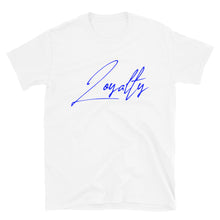 Load image into Gallery viewer, Loyalty T-Shirt (blue) by Stand Fo&#39; Customs