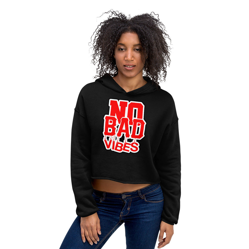 No Bad Vibes Crop Hoodie by Stand Fo Customs