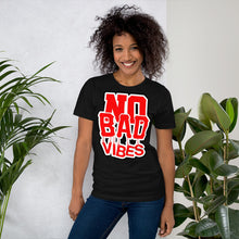 Load image into Gallery viewer, No Bad Vibes T-Shirt by Stand Fo Customs