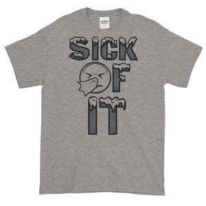 Sick Of It T-Shirt by Stand Fo Customs