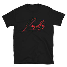 Load image into Gallery viewer, Loyalty T-Shirt (red) by Stand Fo&#39; Customs